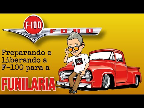 PROJETO F-100 1960 – PREPARANDO O CARRO PARA SEGUIR PARA A PRÓXIMA FASE: FUNILARIA