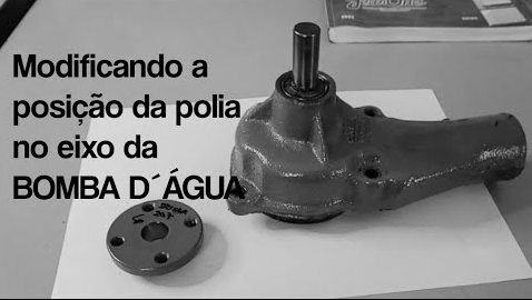 BOMBA D´ÁGUA: COMO FAZER PARA MODIFICAR A POSIÇÃO DA POLIA NO EIXO DE MANEIRA SIMPLES