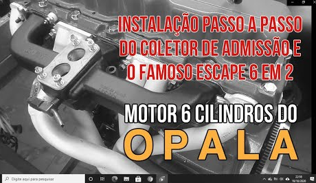 APRENDA O PASSO A PASSO PARA INSTALAR O COLETOR DE ADMISSÃO E O ESCAPE 6 EM 2 NO OPALA 6 CILINDROS.
