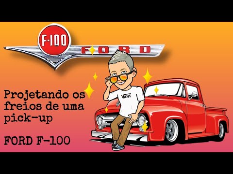 CONSTRUÇÃO DE HOTRODS – PROJETANDO DO ZERO UMA LINHA DE FREIO DE UMA PICK-UP FORD F-100 ANO 1960