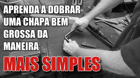 CONSTRUÇÃO DE HOTRODS – COMO FAZER PARA DOBRAR UMA CHAPA DE ESPESSURA GROSSA DA MANEIRA MAIS FÁCIL