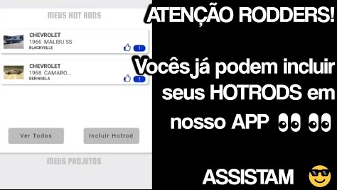 CADASTRE SEU HOTROD EM NOSSO APP PRA INCENTVAR OS RODDERS QUE AINDA NÃO FINALIZARAM OS PROJETOS!