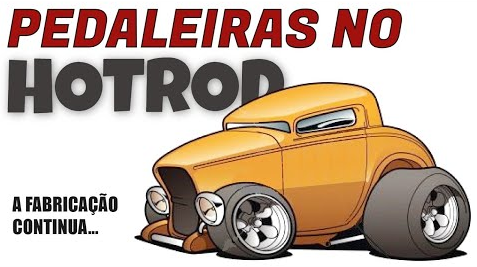 FABRICAÇÃO DE HOTRODS: A CONSTRUÇÃO DAS PEDALEIRAS DOS FORDINHOS EM FIBRA DE VIDRO CONTINUA…