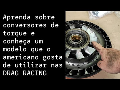 SABIA QUE OS AMERICANOS UTILIZAM UM CONVERSOR DE TORQUE DE STALL VARIADO NAS PISTAS DE ARRANCADA?