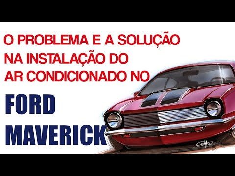 AR CONDICIONADO NO FORD MAVERICK – TALVEZ VOCÊ ESTEJA EMPACADO NESSE PROBLEMINHA COMUM DE ACONTECER