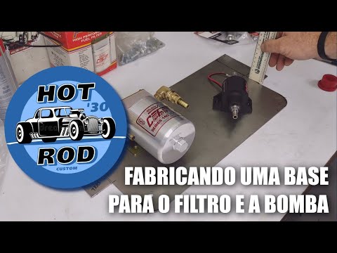 LINHA DE COMBUSTÍVEL NO HOTROD – FABRICANDO UMA BASE PARA ALOJAR O FILTRO E A BOMBA HOLLEY – PARTE 2
