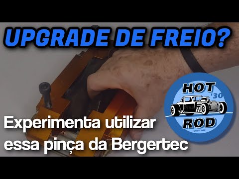 UPGRADE NOS FREIOS DO HOTROD – ESSA PINÇA É COMPROVADAMENTE EFICAZ, ISSO POSSO AFIRMAR COM CERTEZA