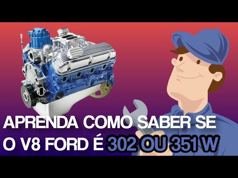 MOTORES FORD V8 302 E 351 WINDSOR – VOCÊ SABE DISTINGUIR UM DO OUTRO? É SÓ ASSISTIR ESSE VÍDEO