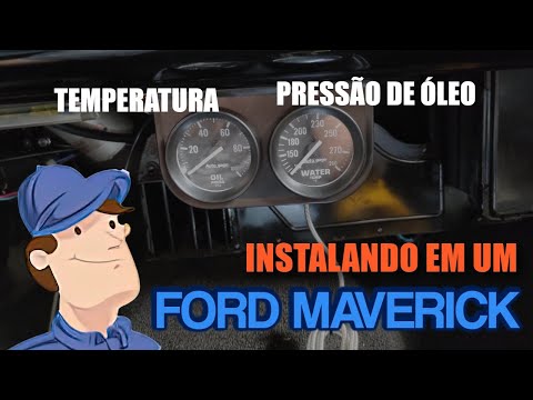 FORD MAVERICK V8 – INSTALANDO RELÓGIO DE TEMPERATURA DA ÁGUA E PRESSÃO DE ÓLEO AUTO METER