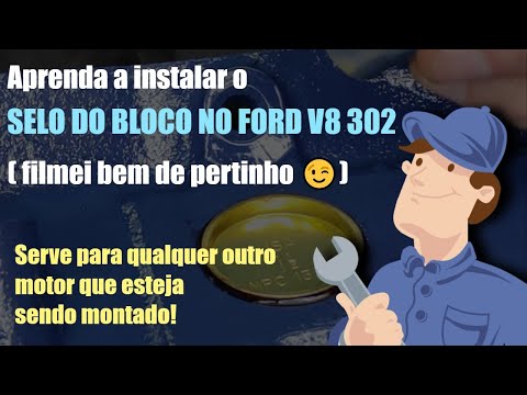 SELO DO BLOCO DO MOTOR FORD 302 V8 – APRENDA A INSTALAR CORRETAMENTE (FILMEI BEM DE PERTINHO)