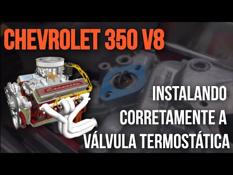 CHEVROLET V8 350 – INSTALANDO A VÁLVULA TERMOSTÁTICA NO FAMOSO SMALL BLOCK CHEVY