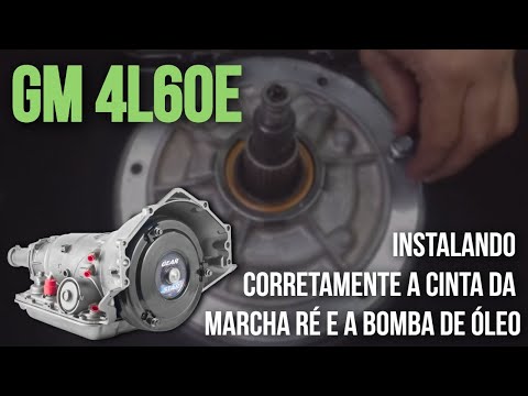 TRANSMISSÃO GM 4L60e – INSTALANDO A CINTA DA RÉ E BOMBA DE ÓLEO, FINALIZANDO A MONTAGEM