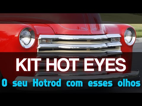 KIT HOT EYES PARA O SEU HOTROD – DEPOIS DE UM BOM TEMPO AUSENTE, AGORA ESTÁ RETORNANDO!