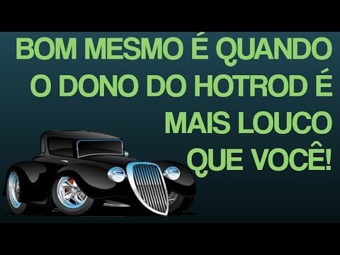 NA CONSTRUÇÃO DOS HOTRODS VOCÊ DEVE SEMPRE QUERER INOVAR, AINDA MAIS QUANDO O RODDER É ENGENHEIRO