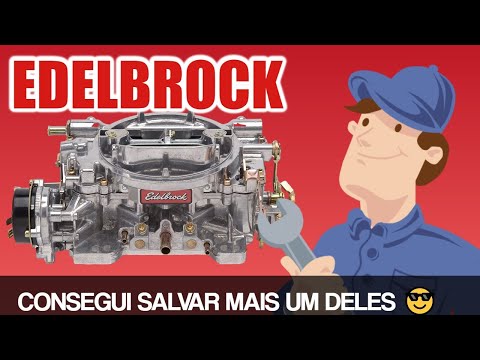 CARBURADOR EDELBROCK – O BANHO DE NÍQUEL SALVOU MAIS UM QUADRIJET SUPOSTAMENTE CONDENADO