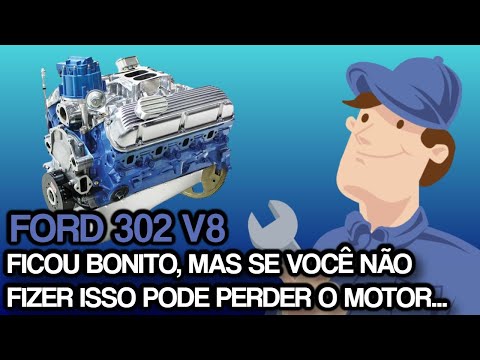 MOTOR FORD 302 V8 – É ASSIM QUE DEVE SER A PRIMEIRA PARTIDA DEPOIS DE UMA REFORMA COMPLETA.