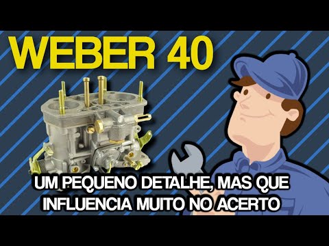 CARBURADOR WEBER 40 – MAIS UM DETALHE QUE ÀS VEZES PASSA DESAPERCEBIDO, MAS NO ACERTO É FUNDAMENTAL
