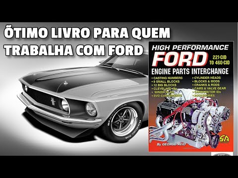 MOTORES FORD 302 V8 E OUTROS – COMPRE ESSE LIVRO E NÃO SOFRA POR TENTATIVAS E ERROS COM AS PEÇAS.
