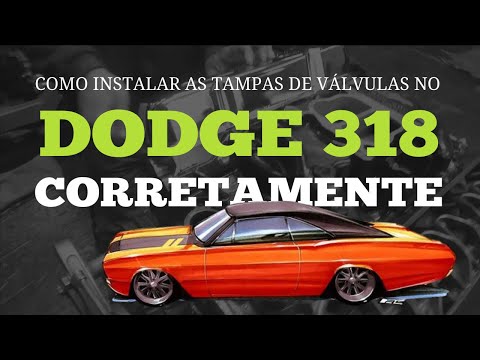 MOTOR DODGE 318 V8 – APRENDA A INSTALAR AS TAMPAS DE VÁLVULAS SEGUINDO O MÉTDO G34