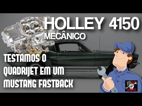 CARBURADOR HOLLEY QUADRIJET – TESTANDO CARBURADOR EM UM MUSTANG 1967