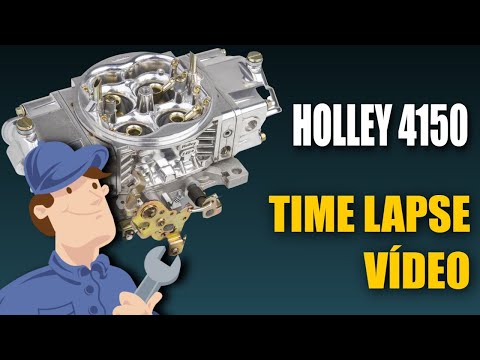 CARBURADOR HOLLEY MECÂNICO – TIME LAPSE DA DESMONTAGEM E MONTAGEM DO FAMOSO HOLLEY 4150