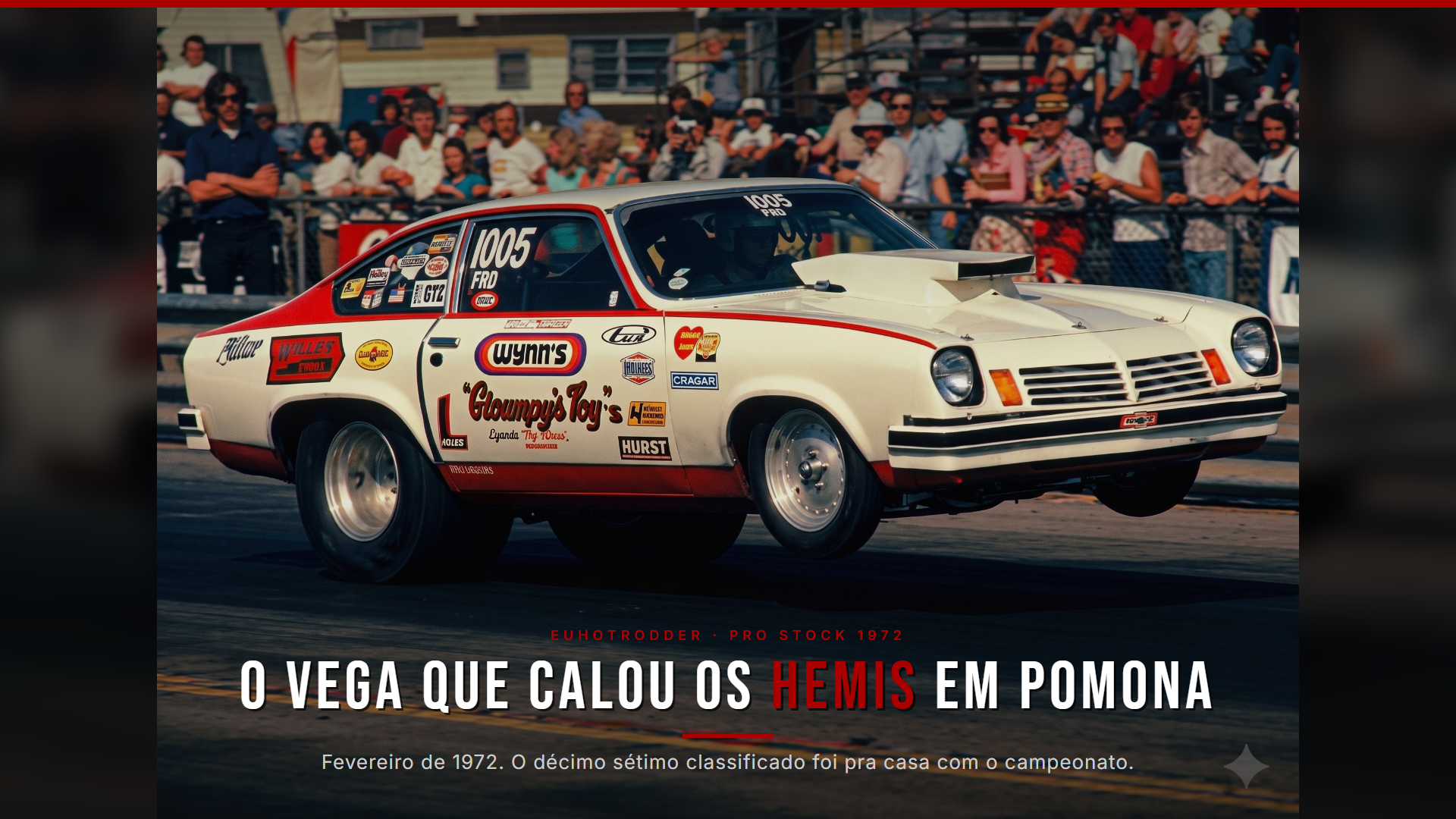 O Vega que calou os Hemis em Pomona